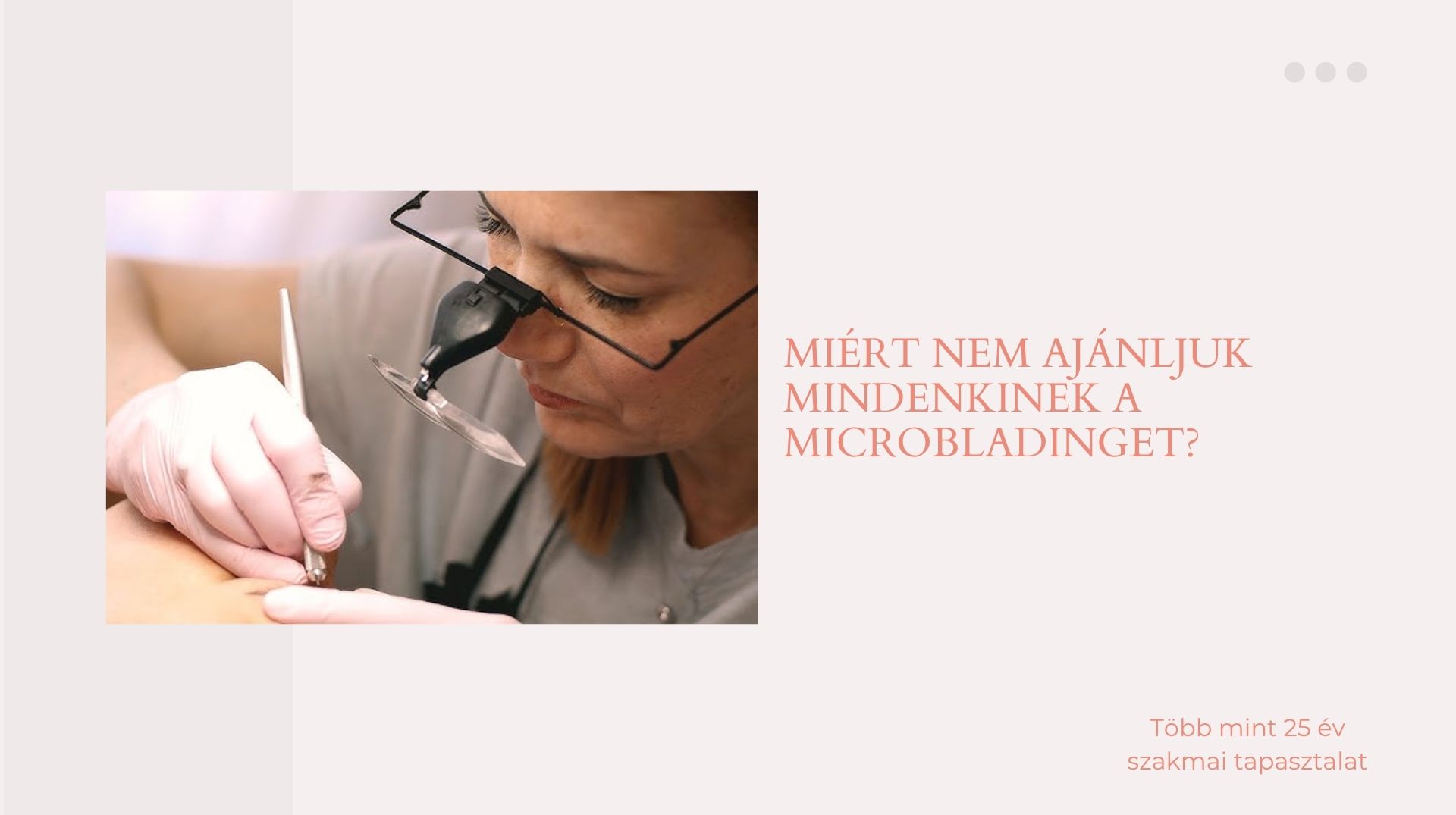 Miért nem ajánljuk mindenkinek a microbladinget?